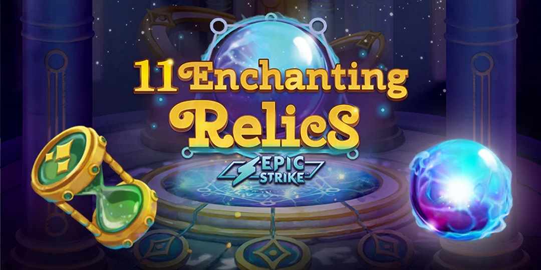 Trải nghiệm ngay trò chơi  11 Enchanting Relics Slot 